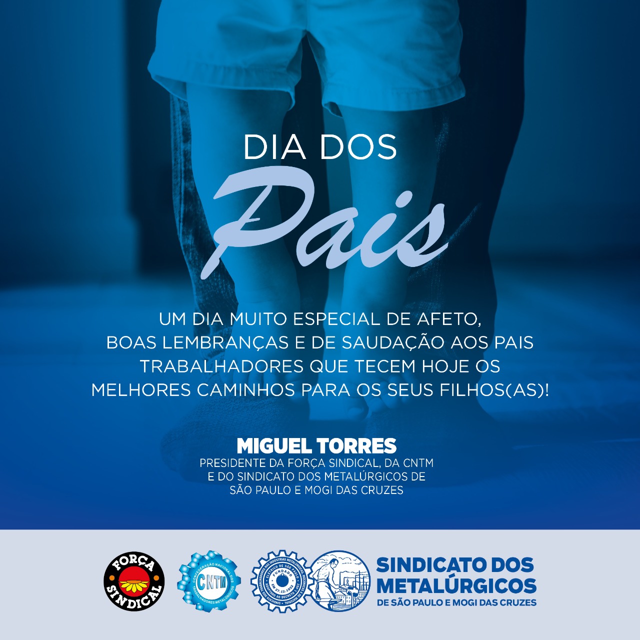 Nossa mensagem para o Dia dos Pais 2022 - Sindicato dos Metalúrgicos de São  Paulo e Mogi das Cruzes